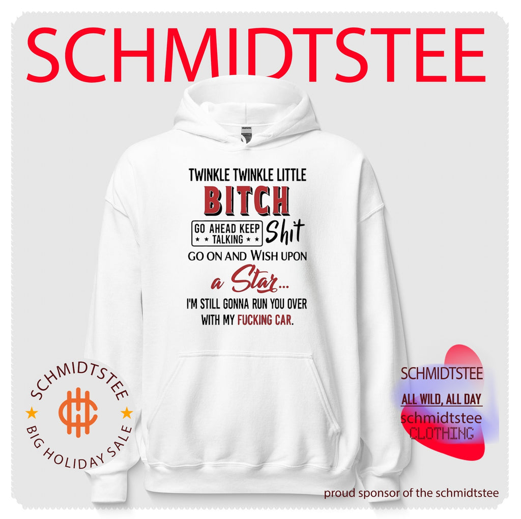 Twinkle Twinkle Little Bitch Go Ahead Keep Talking Shit Quote shirt