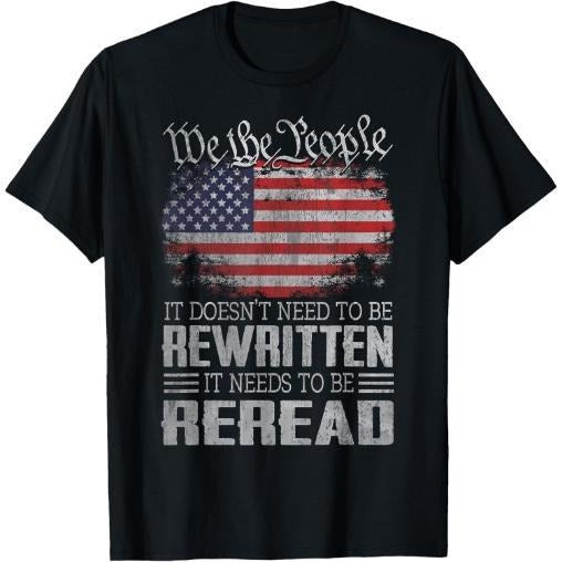 US Flag Constitution of the USA Needs To Be Reread T-Shirt Made in USA Hoodie, Sweatshirt | PureTeeCo.com