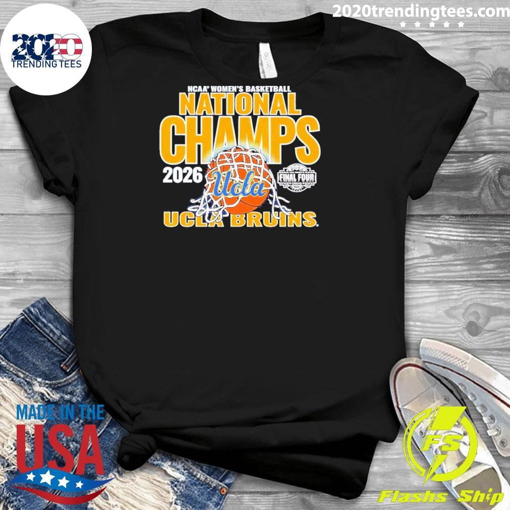 Ucla Bruins Women’s Basketball National Champions Ncaa 2026 Final Four Shirt