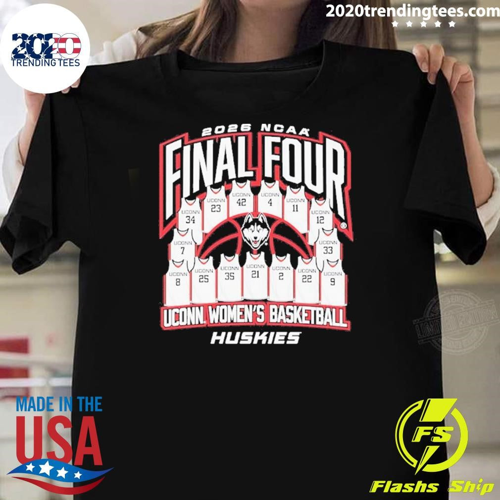 Uconn Huskies Women’s Basketball Final Four 2026 Shirt