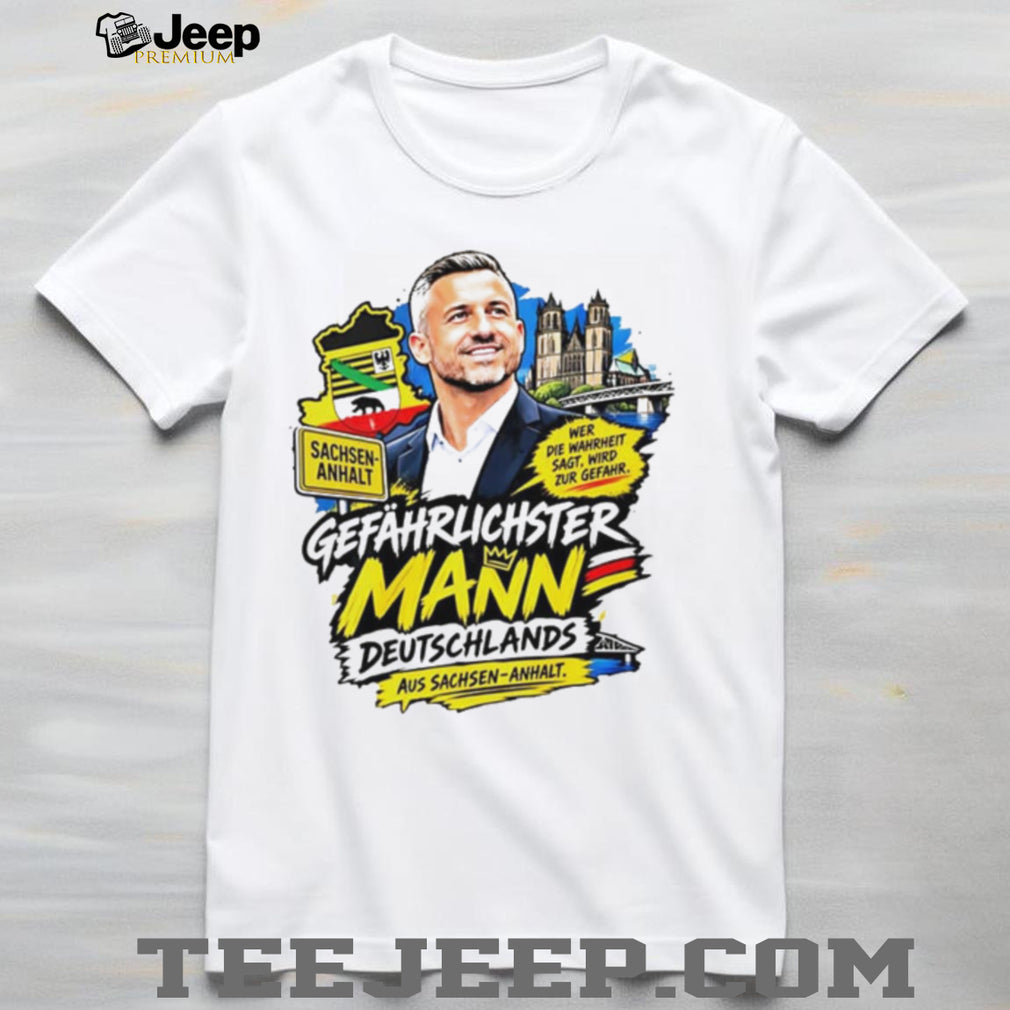 Ulrich Siegmund Gefahrlichster Mann Deutschlands shirt