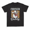 Unisex Chicken Daddy  T-Shirt  , Sweatshirt  and Hoodie | PureTeeCo.com