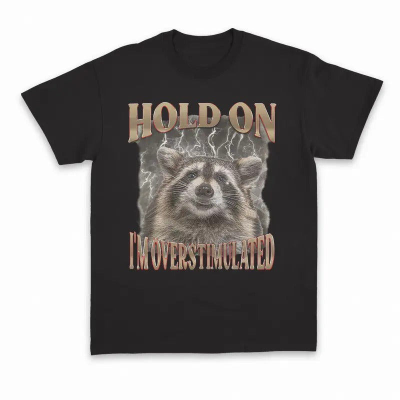 Unisex Hold On I'm Overstimulated Vintage Shirt, Retro Raccoon Bootleg Shirt Hoodie, Sweatshirt | PureTeeCo.com
