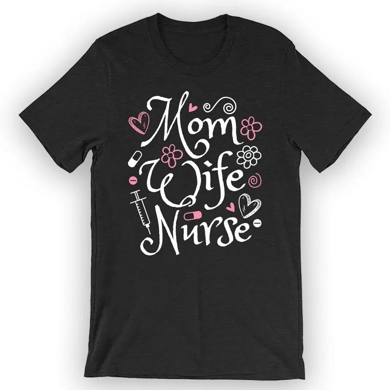 Unisex Mom Wife Nurse T-Shirt Cute Registered Nurse T-Shirt Top Womenswear Hoodie, Sweatshirt | PureTeeCo.com