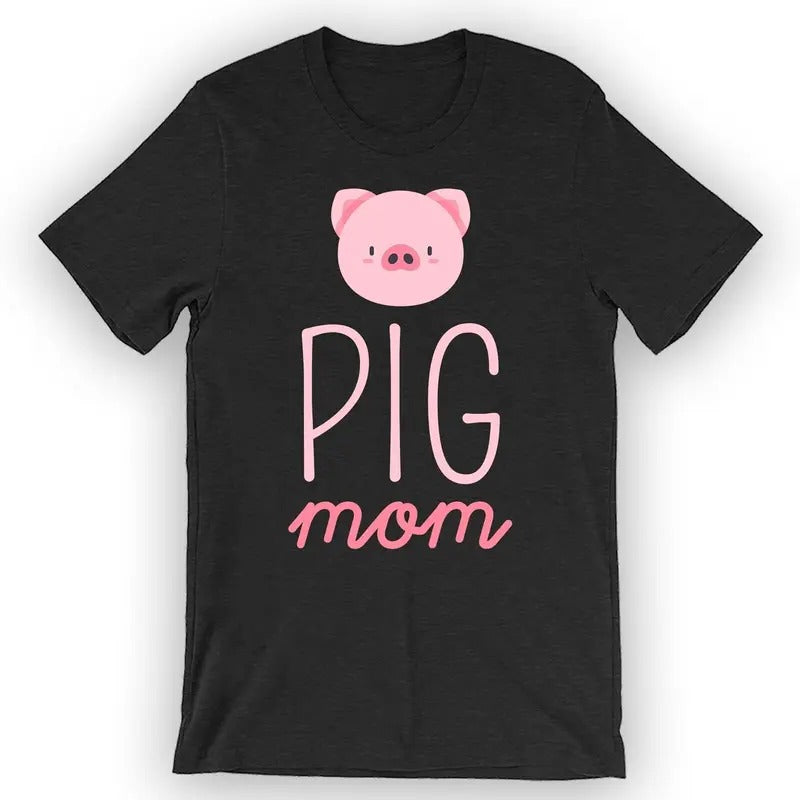 Unisex Pig Mom T-Shirt Funny Pig Shirt Top Womenswear Hoodie, Sweatshirt | PureTeeCo.com
