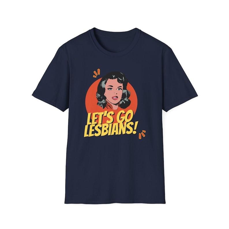 Unisex Softstyle T-Shirt - Let's Go Lesbians!