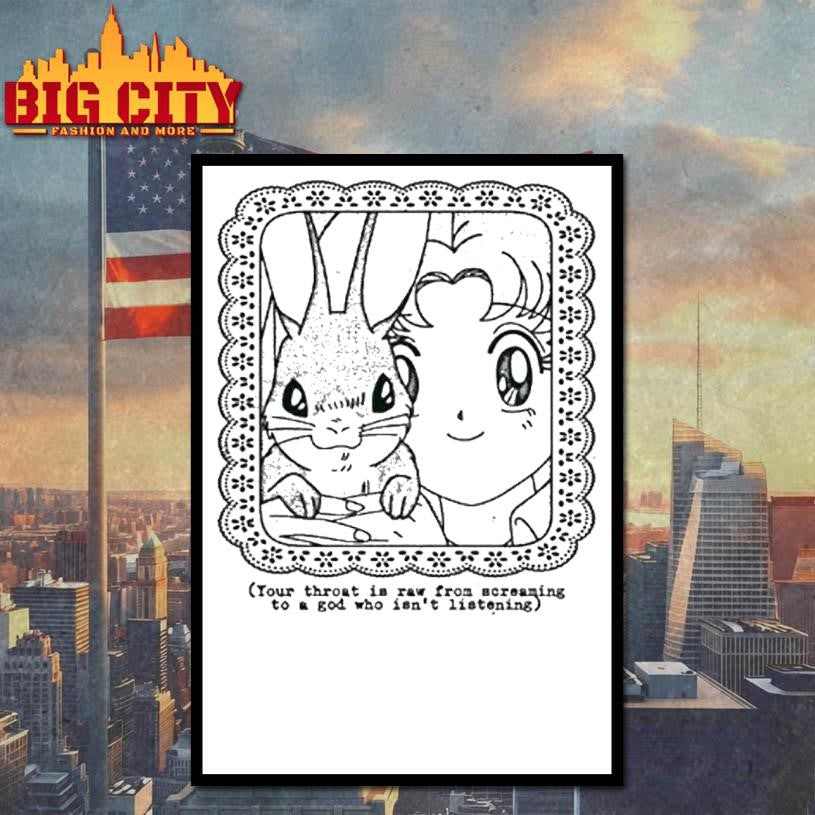 Usagi Tsukino And Bunny Your Throat Is Raw From Screaming To A God Who Isnt Listening Shirt