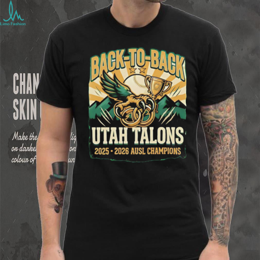Utah Talons Back to Back Athletes Unlimited Softball League 2025 2026 shirt