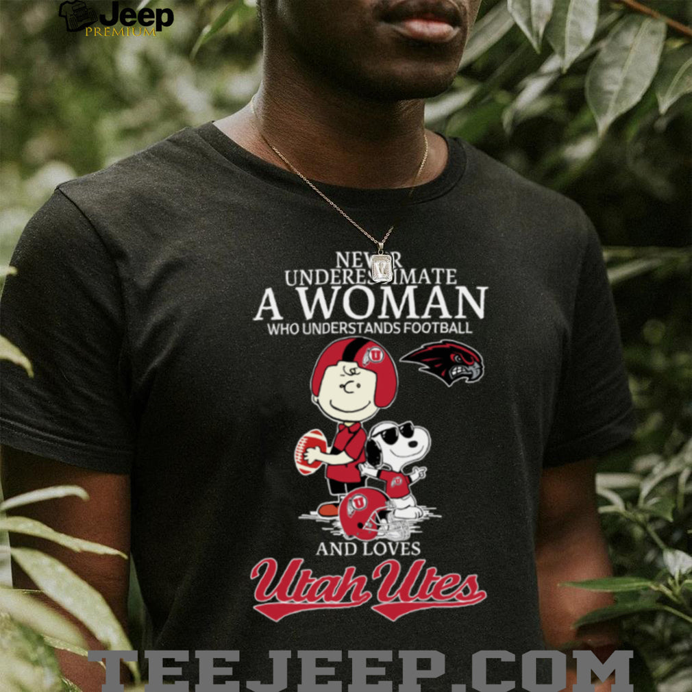 Utah Utes X Peanuts Characters Never Underestimate A Woman Who Understands Football And Loves Utah Utes Tee