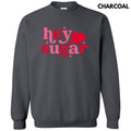 Valentine Hey Sugar Sweatshirt 'NLB' T-Shirts, Hoodie | PureTeeCo.com