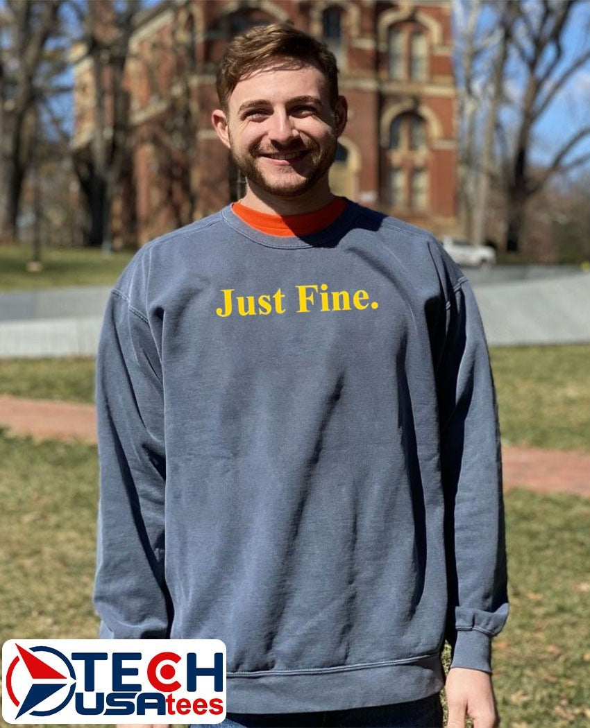 Valiant just fine shirt