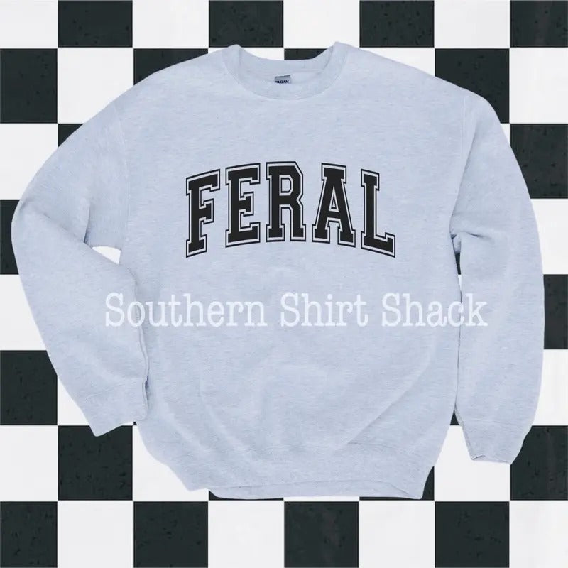 Varsity Feral Sweatshirt T-Shirts, Hoodie | PureTeeCo.com