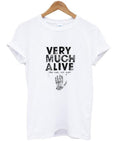 Very Much Alive tshirt Hoodie, Sweatshirt | PureTeeCo.com