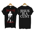 Vestal Masturbation Jesus Is a Cunt T Shirt Hoodie, Sweatshirt | PureTeeCo.com