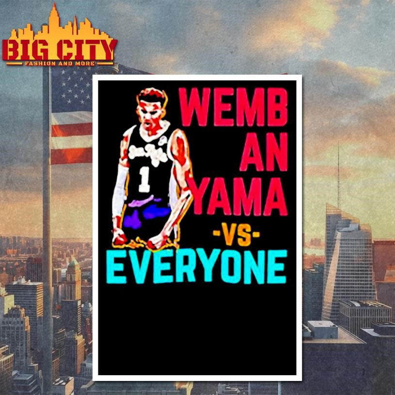 Victor Wembanyama San Antonio Spurs Wembanyama Vs Everyone Shirt