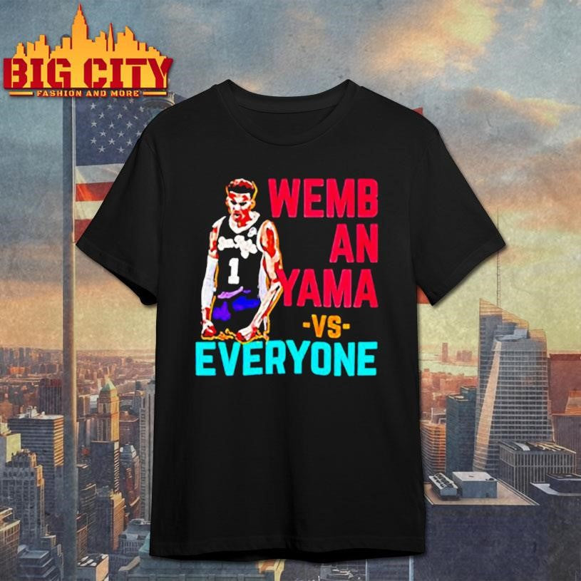 Victor Wembanyama San Antonio Spurs Wembanyama Vs Everyone Shirt