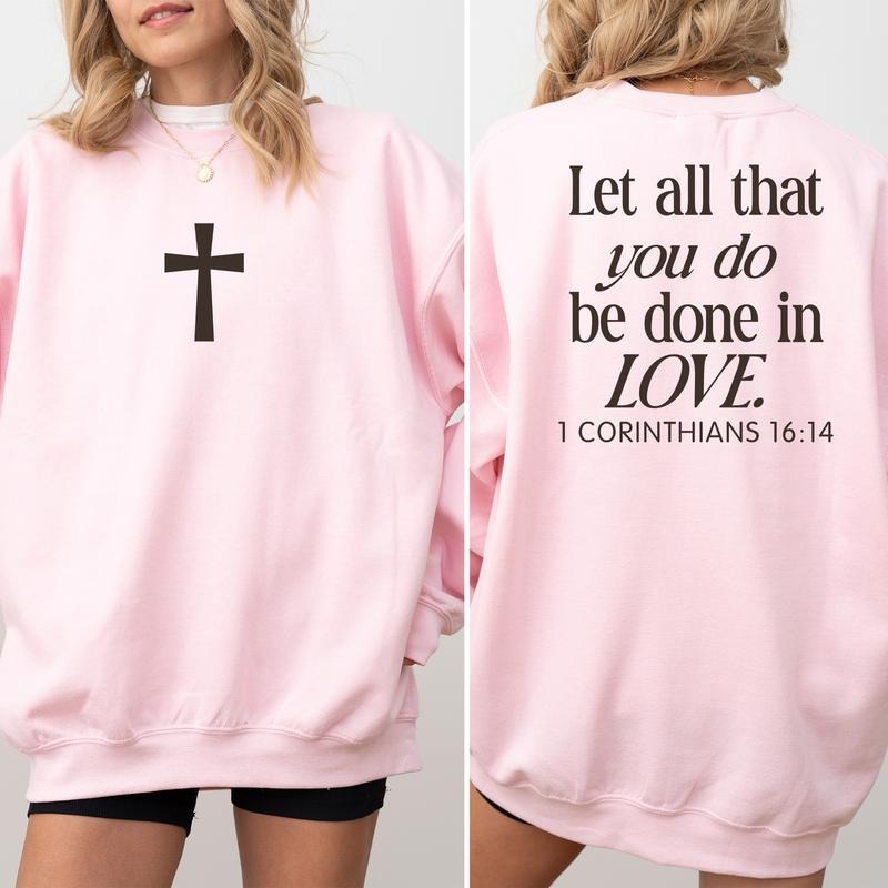 Vintage Christian 2-Sided Sweatshirt, Let All That You Do Be Done In Love Crewneck, Christian Cross Sweaters, Bible Verse...