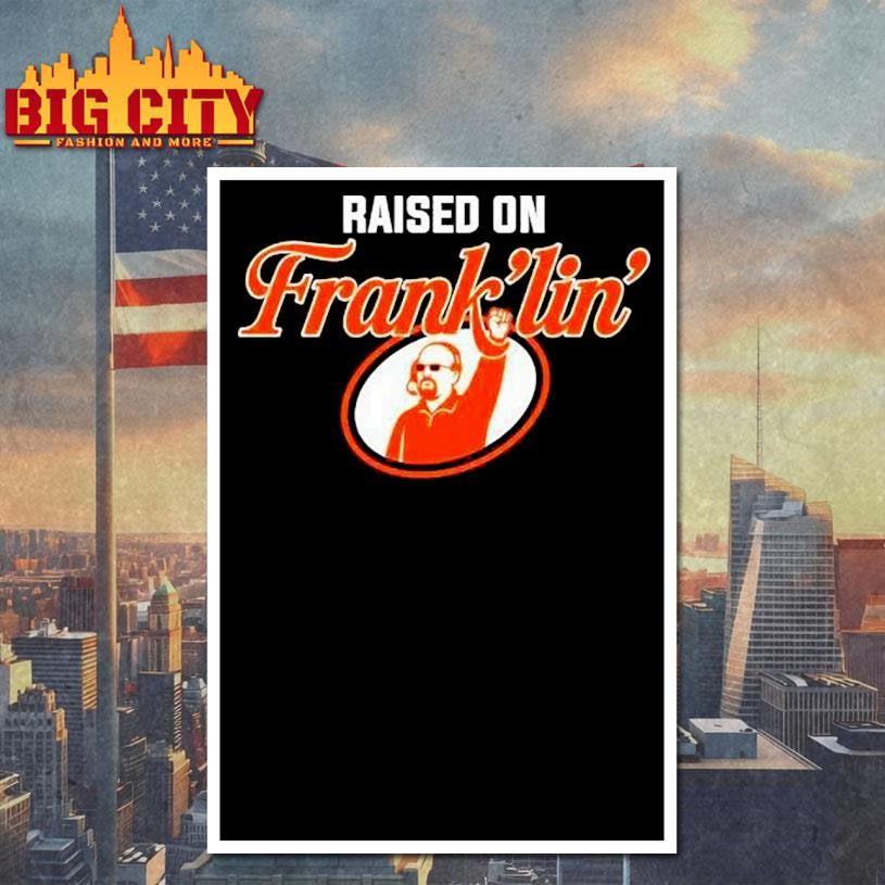 Virginia Tech Hokies Raised On Frank’lin’ Shirt