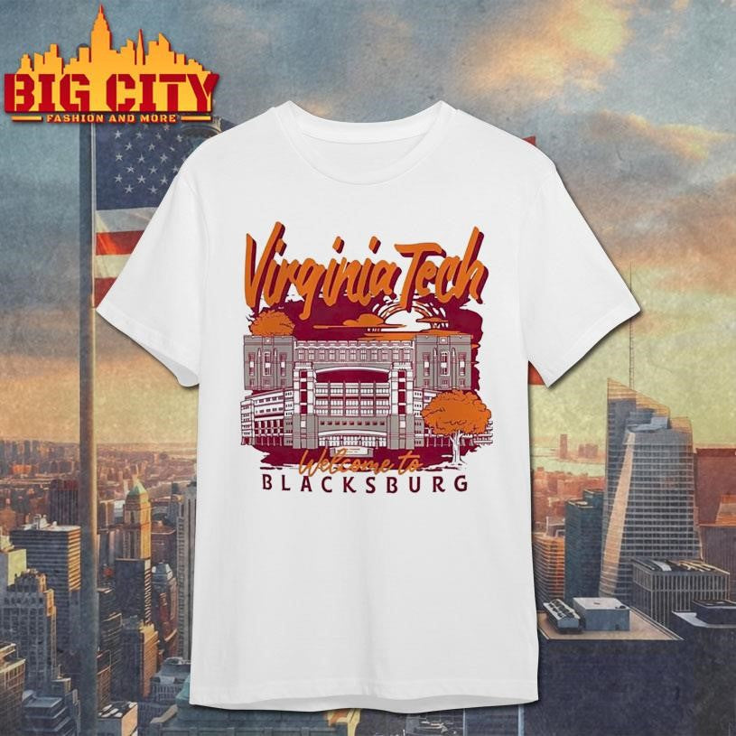 Virginia Tech Hokies welcome to Blacksburg Shirt