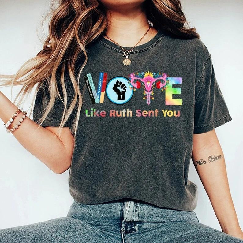 Vote Like Ruth Sent You T-Shirt, Election 2024 Shirt, Vote Shirt, Ruth Bader Ginsburg Shirt, Feminist Gift Shirtt,...