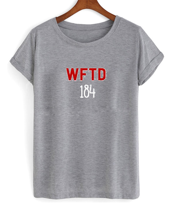 WFTD 184 Tshirt Hoodie, Sweatshirt | PureTeeCo.com