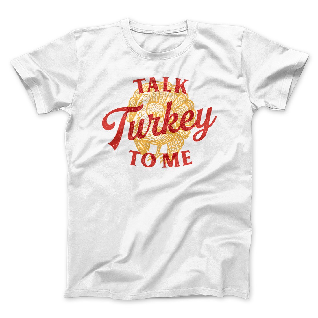 Talk Turkey To Me Funny Thanksgiving Men/Unisex T-Shirt Hoodie, Sweatshirt | PureTeeCo.com (Image 1)