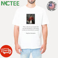 War is when the government tells you who the bad guy is Revolution is when you decide that for yourself Napoleon Bonaparte shirt