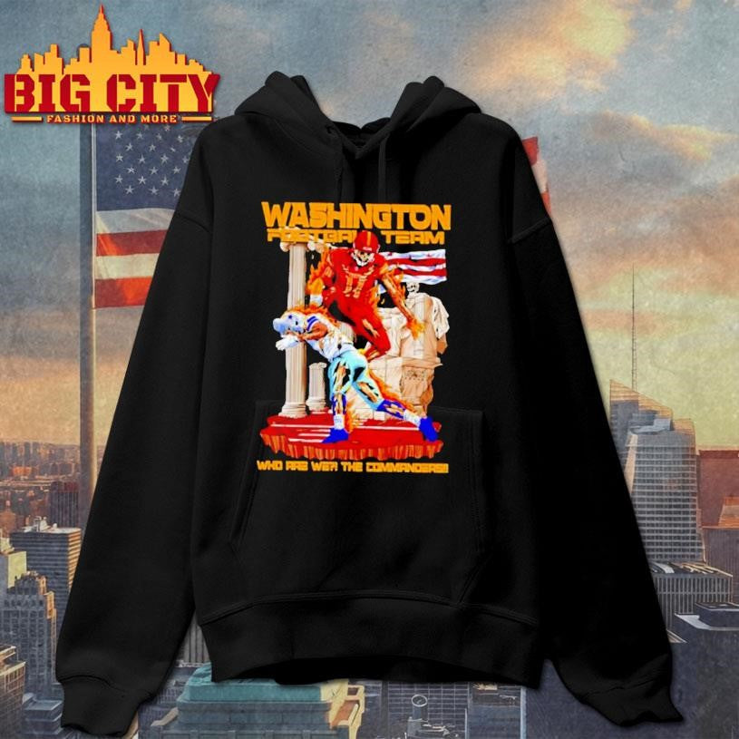 Washington Football Team Who Are We The Commanders Shirt