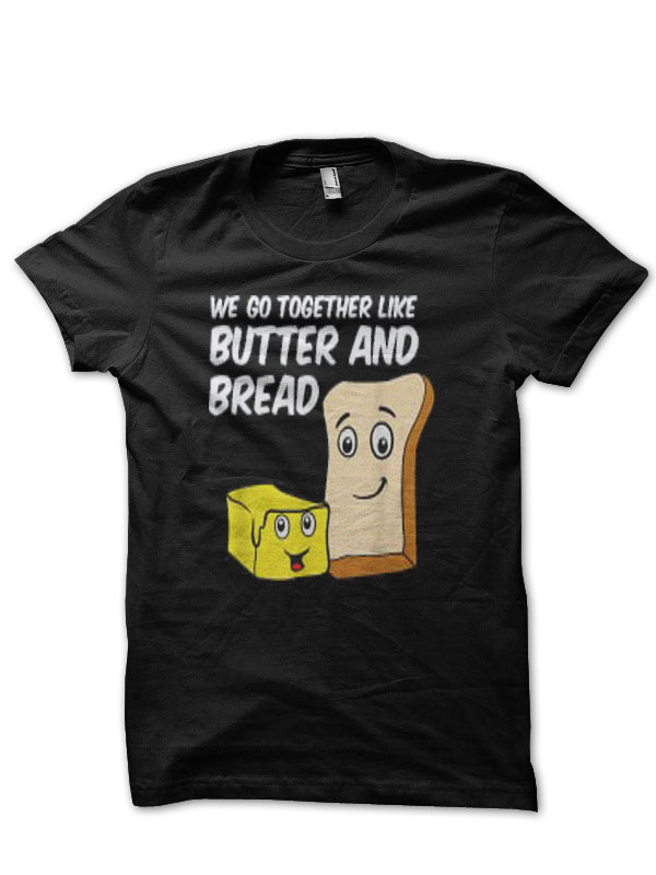 We Butter The Bread With Butter T-Shirt Style006 Hoodie, Sweatshirt | PureTeeCo.com