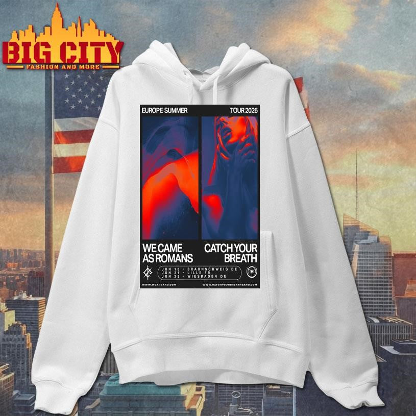 We Came As Romans &amp; Catch Your Breath Europe Summer Tour June 2026 Poster Shirt
