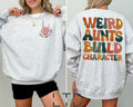 Weird Aunt Build Character Shirt, Feral Aunt Sweatshirt, Sister Gift, Cool Aunt Shirt, Aunts Gift, Aunts Birthday Gift,...
