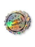 Weird Mother 90s tattoo holographic vinyl sticker, 3 inches T-Shirts, Hoodie, Sweatshirt | PureTeeCo.com