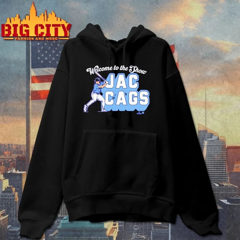 Welcome To The Show Jac Cags shirt
