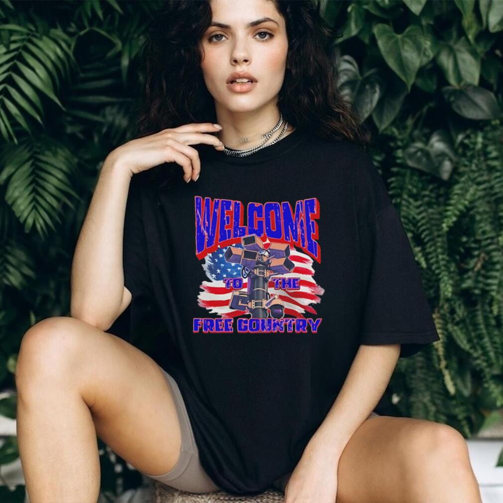 Welcome to the free country retro shirt