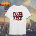 We’re Back Georgia Bulldogs 2025 CFP Bound helmet Shirt