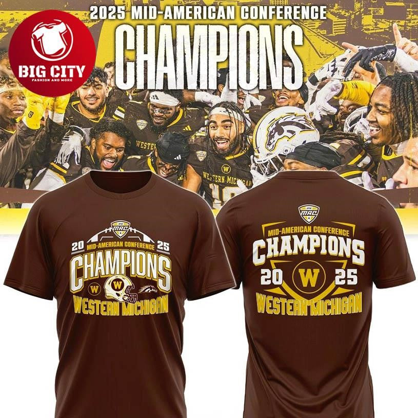 Western Michigan Broncos 2025 Mid-American Conference Football Champions Two Sided Shirt