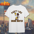 Western Michigan Broncos Hockey Party Like Drunk Buster Shirt