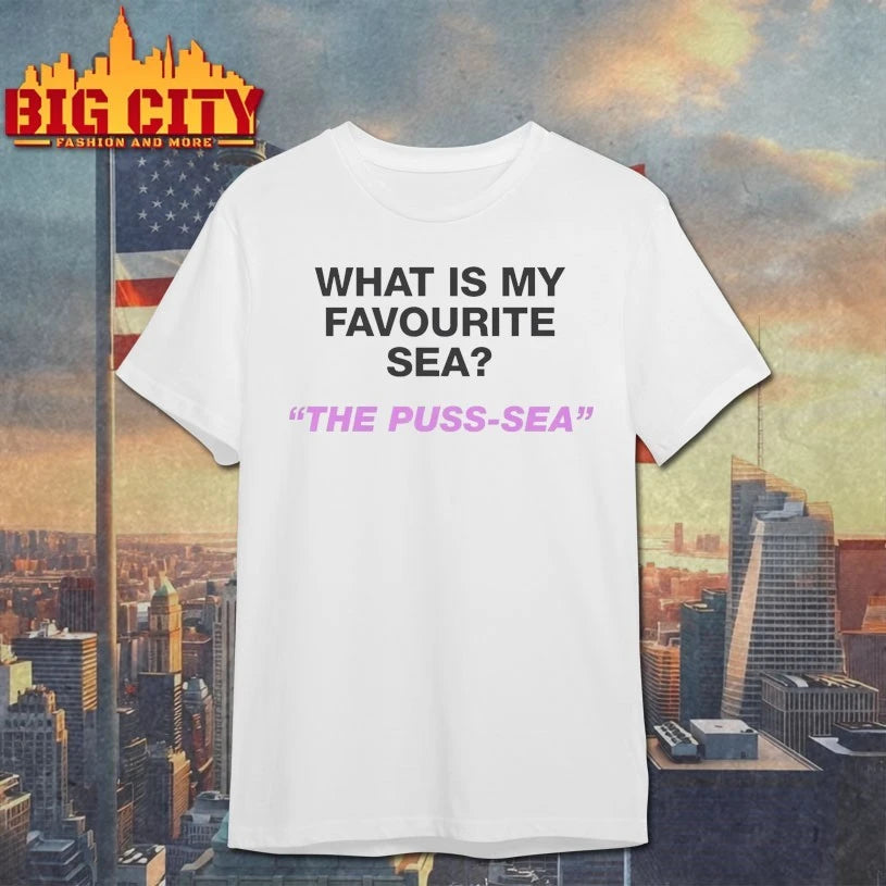 Official What Is My Favourite Sea The Puss Sea shirt