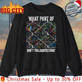 What Part of Don’t You Understand Funny Math Sarcastic shirt