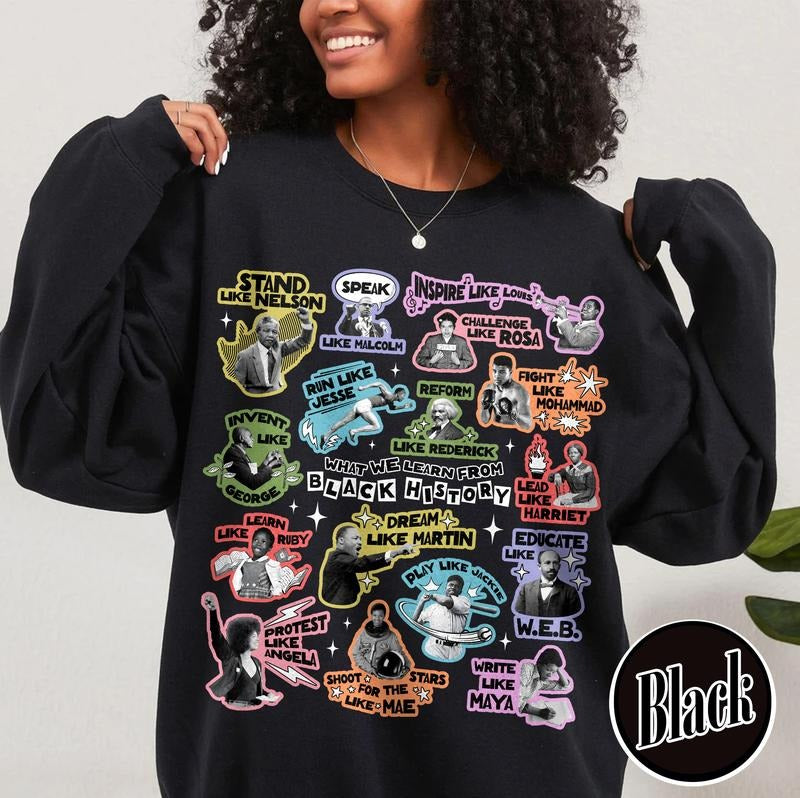 What We Learn From Black History Sweatshirt, Black History Month Sweatshirt, Black Lives Matter Sweatshirt,...