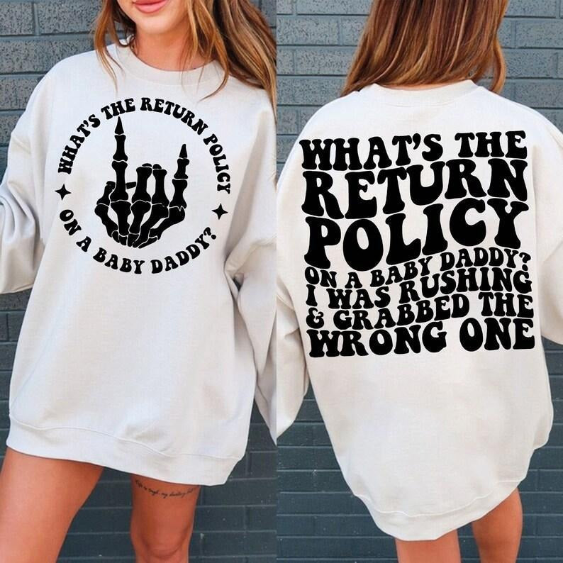 What's The Return Policy On A Baby Daddy T-Shirts, Hoodie, Sweatshirt | PureTeeCo.com