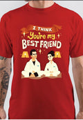 I Think You Are My Best Friend T-Shirt Hoodie, Sweatshirt | PureTeeCo.com