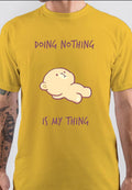 Doing Nothing Is My Thing T-Shirt Style001 Hoodie, Sweatshirt | PureTeeCo.com