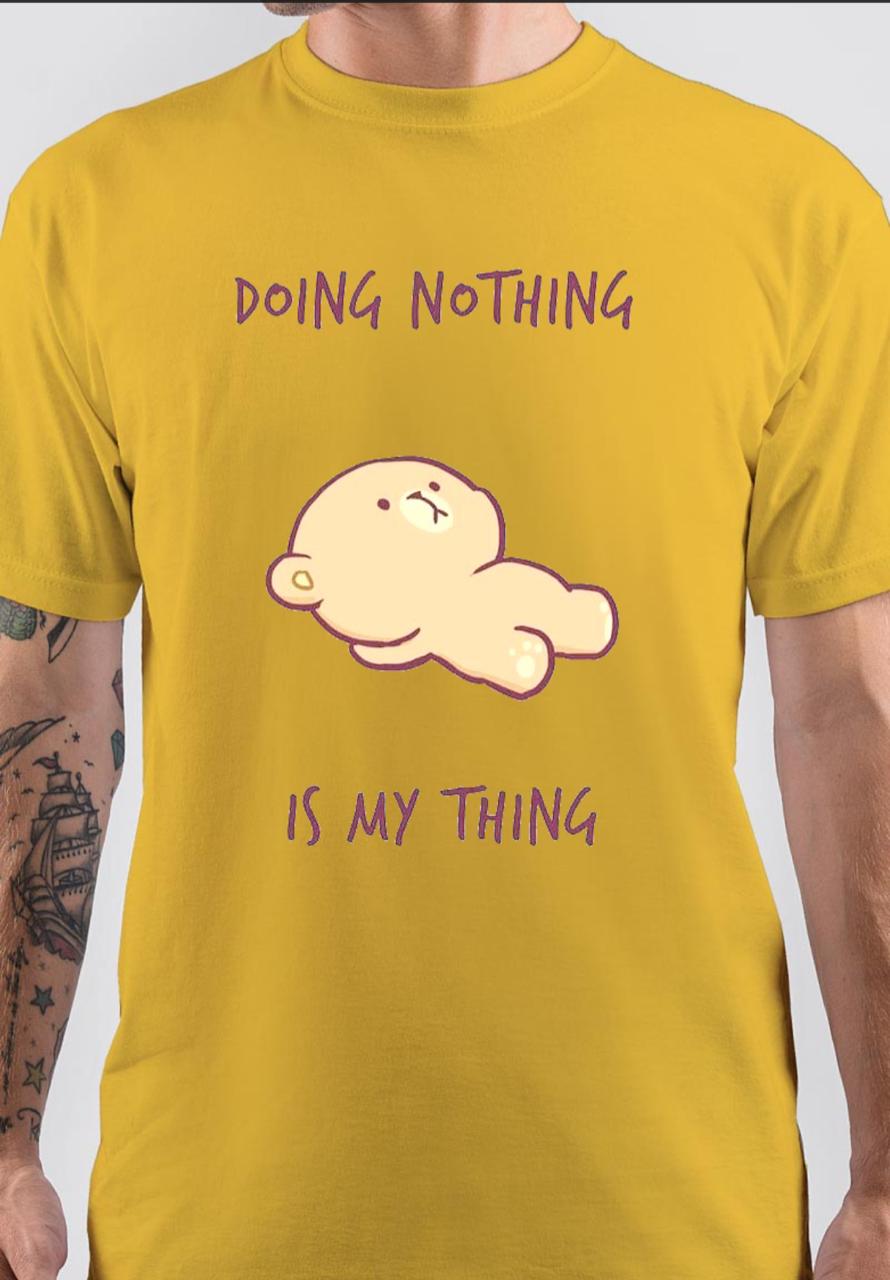 Doing Nothing Is My Thing T-Shirt Style001 Hoodie, Sweatshirt | PureTeeCo.com