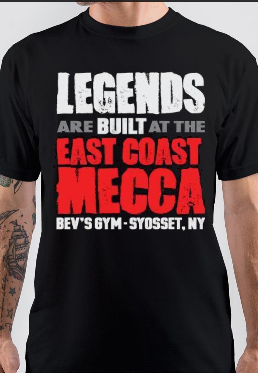 LEGENDS ARE BUILT AT THE EAST COAST MECCA BEV GYM Tshirt Hoodie, Sweatshirt | PureTeeCo.com