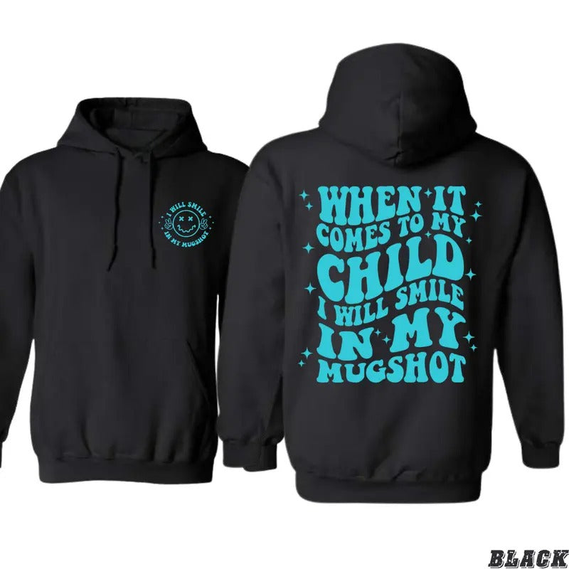When It Comes to My Child Hoodie - Bold and Protective Parent Design, Perfect for Parents Who Want to Show Their Fierce...