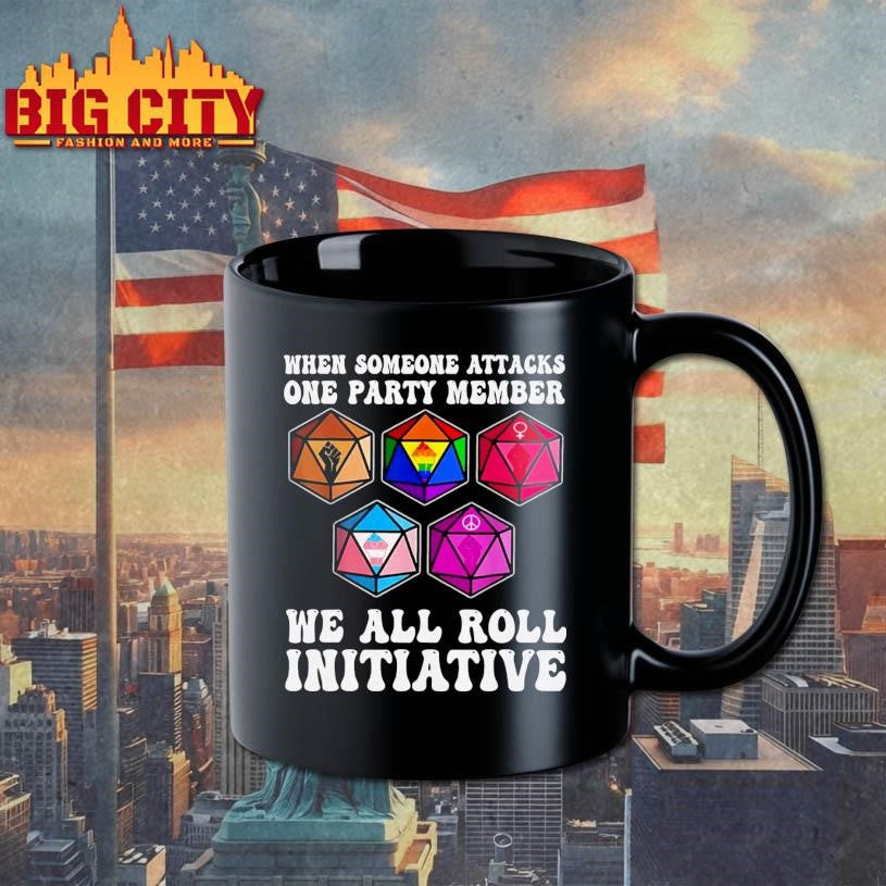 When Someone Attacks One Party Member We All Roll For Initiative Shirt
