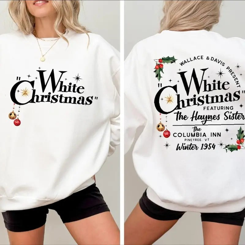 White Christmas Movie 2 Sides Sweater, Wallace and Davis Shirt, Haynes Sisters Crewneck, Christmas White Movie 1954...