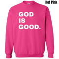 White Stacked God Is Good Sweatshirt 'NLB' T-Shirts, Hoodie | PureTeeCo.com