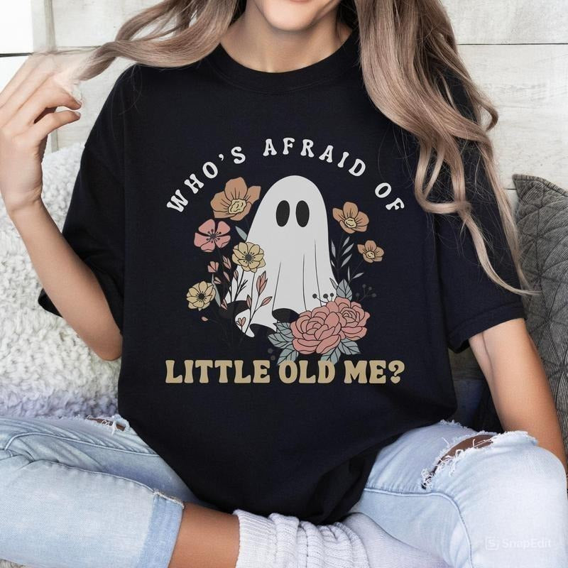 Who's Afraid Of Little Old Me Halloween Shirt, Halloween Ghost Shirt, Fall T-Shirt, Cute Ghost Tee, Gift For Her Hoodie,...